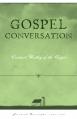  Gospel Conversation: Conduct Worthy of the Gospel 