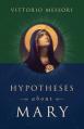  Hypotheses about Mary 