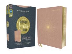  Niv, Radiant Virtues Bible: A Beautiful Word Collection, Cloth Over Board, Pink, Red Letter, Comfort Print: Explore the Virtues of Faith, Hope, and Lo 