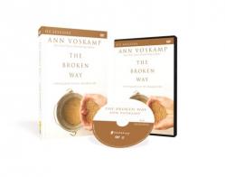  The Broken Way Study Guide with DVD: A Daring Path Into the Abundant Life 