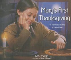  Mary\'s First Thanksgiving: An Inspirational Story of Gratefulness 