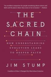  The Sacred Chain: How Understanding Evolution Leads to Deeper Faith 