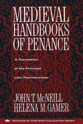  Medieval Handbooks of Penance: A Translation of the Principal Libri Poenitentiales 