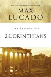  Life Lessons from 2 Corinthians: Remembering What Matters 