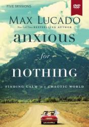  Anxious for Nothing Video Study: Finding Calm in a Chaotic World 