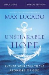  Unshakable Hope Bible Study Guide: Building Our Lives on the Promises of God 