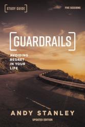  Guardrails Bible Study Guide, Updated Edition: Avoiding Regret in Your Life 