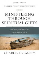  Ministering Through Spiritual Gifts: Use Your Strengths to Serve Others 