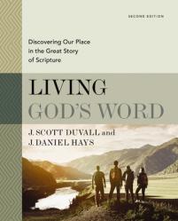  Living God\'s Word, Second Edition: Discovering Our Place in the Great Story of Scripture 