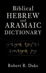  Biblical Hebrew and Aramaic Dictionary 