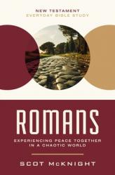  Romans: Experiencing Peace Together in a Chaotic World 