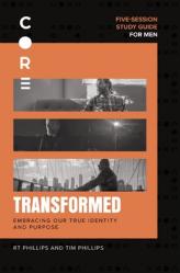  Transformed Bible Study Guide: Embracing Our True Identity and Purpose 