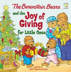  The Berenstain Bears and the Joy of Giving for Little Ones: The True Meaning of Christmas 