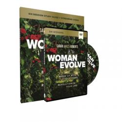  Woman Evolve Study Guide with DVD: Break Up with Your Fears and Revolutionize Your Life 