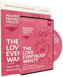  The Love Everybody Wants Study Guide with DVD: How to Build Your Relationships on God\'s Love 