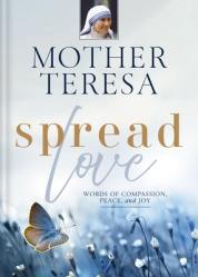  Spread Love: Words of Compassion, Peace, and Joy 