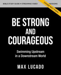  Take Courage Bible Study Guide Plus Streaming Video: Strong Faith in an Age of Anxiety, Chaos, and Exhaustion 