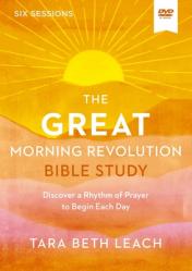  The Great Morning Revolution Video Study: Discover a Rhythm of Prayer to Begin Each Day 