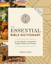  The Essential Bible Dictionary: Key Insights for Reading God\'s Word 