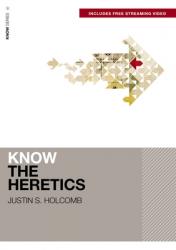  Know the Heretics 