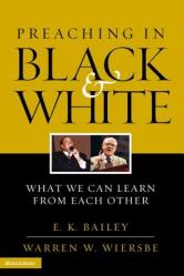  Preaching in Black and White: What We Can Learn from Each Other 