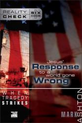  When Tragedy Strikes: Jesus\' Response to a World Gone Wrong 
