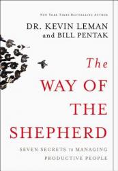  The Way of the Shepherd: Seven Secrets to Managing Productive People 