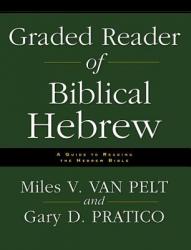  Graded Reader of Biblical Hebrew: A Guide to Reading the Hebrew Bible 