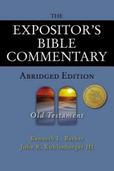  The Expositor\'s Bible Commentary - Abridged Edition: Old Testament 