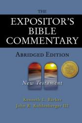  The Expositor\'s Bible Commentary - Abridged Edition: New Testament 