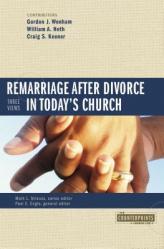  Remarriage After Divorce in Today\'s Church: 3 Views 