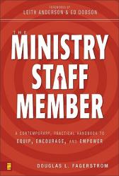  The Ministry Staff Member: A Contemporary, Practical Handbook to Equip, Encourage, and Empower 