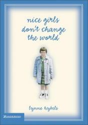  Nice Girls Don\'t Change the World 