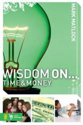  Wisdom on ... Time and Money 