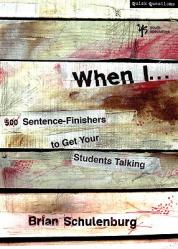 When I...: 500 Sentence-Finishers to Get Your Students Talking 