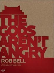  The Gods Aren\'t Angry--Rob Bell 