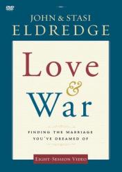  Love and War Video Study: Finding the Marriage You\'ve Dreamed of 