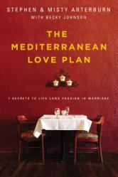  The Mediterranean Love Plan: 7 Secrets to Lifelong Passion in Marriage 