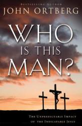  Who Is This Man?: The Unpredictable Impact of the Inescapable Jesus 