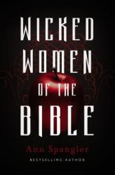  Wicked Women of the Bible 