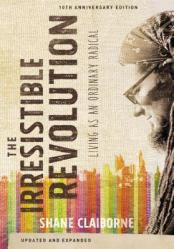  The Irresistible Revolution: Living as an Ordinary Radical 