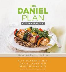  The Daniel Plan Cookbook: Healthy Eating for Life 