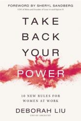  Take Back Your Power: 10 New Rules for Women at Work 