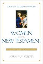  Women of the New Testament: 30 Devotional Messages for Women\'s Groups 