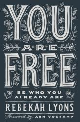  You Are Free: Be Who You Already Are 