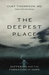  The Deepest Place: Suffering and the Formation of Hope 