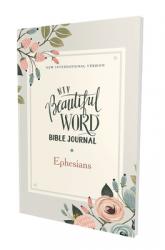  Niv, Beautiful Word Bible Journal, Ephesians, Paperback, Comfort Print 