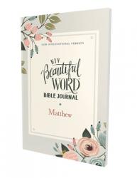  Niv, Beautiful Word Bible Journal, Matthew, Paperback, Comfort Print 