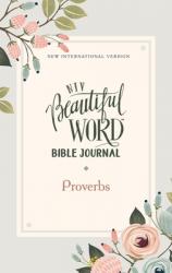  Niv, Beautiful Word Bible Journal, Proverbs, Paperback, Comfort Print 