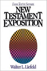  New Testament Exposition: From Text to Sermon 